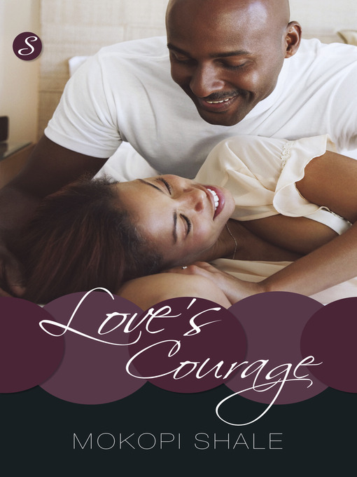Title details for Love's courage by Mokopi Shale - Wait list